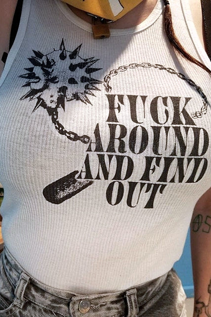 F*ck Around and Find Out Tank Top