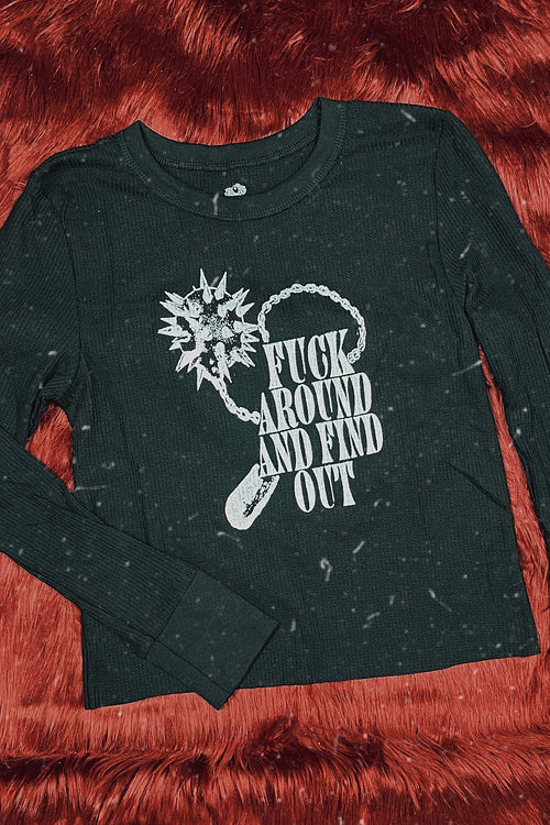 F*ck Around and Find Out Longsleeve Thermal