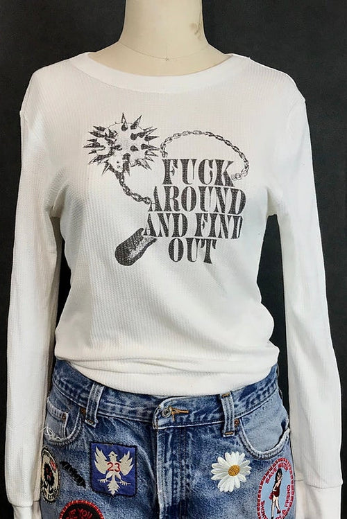 F*ck Around and Find Out Longsleeve Thermal